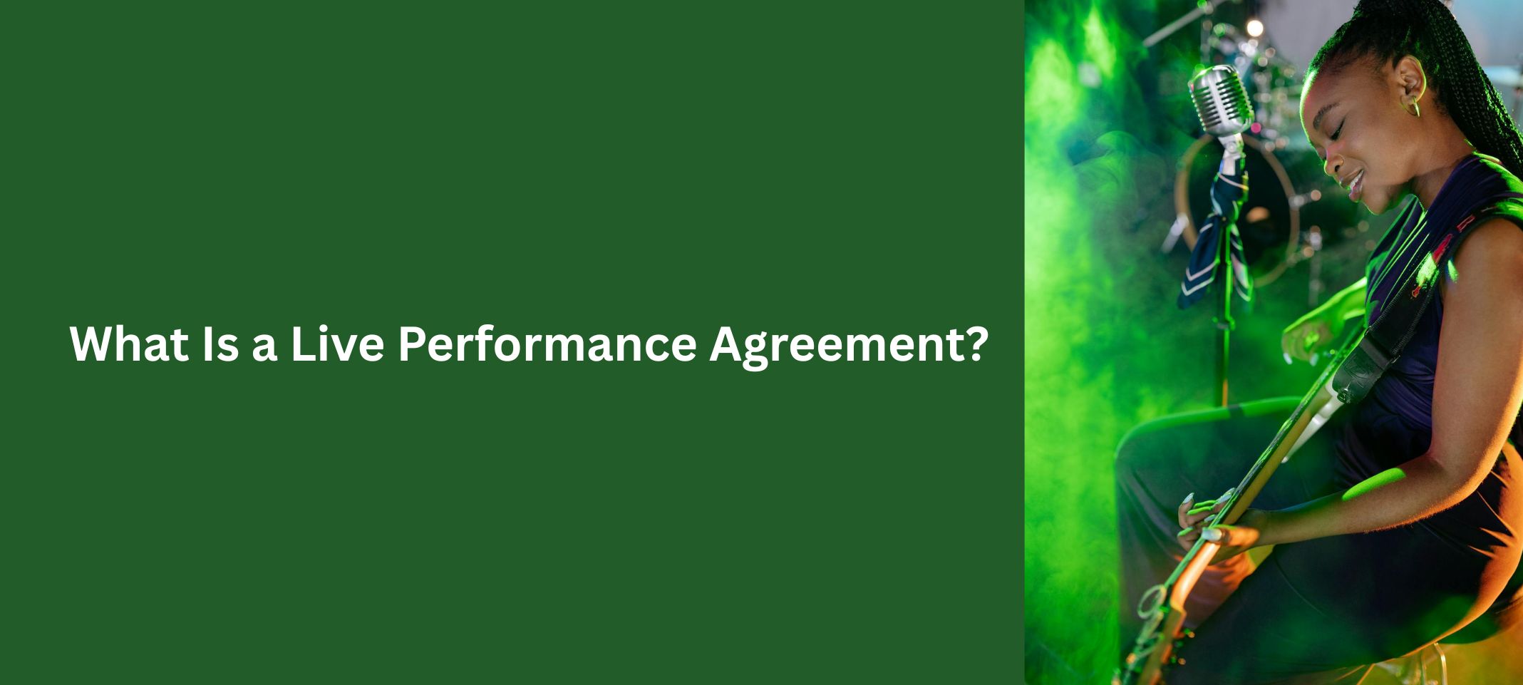 What Is a Live Performance Agreement?